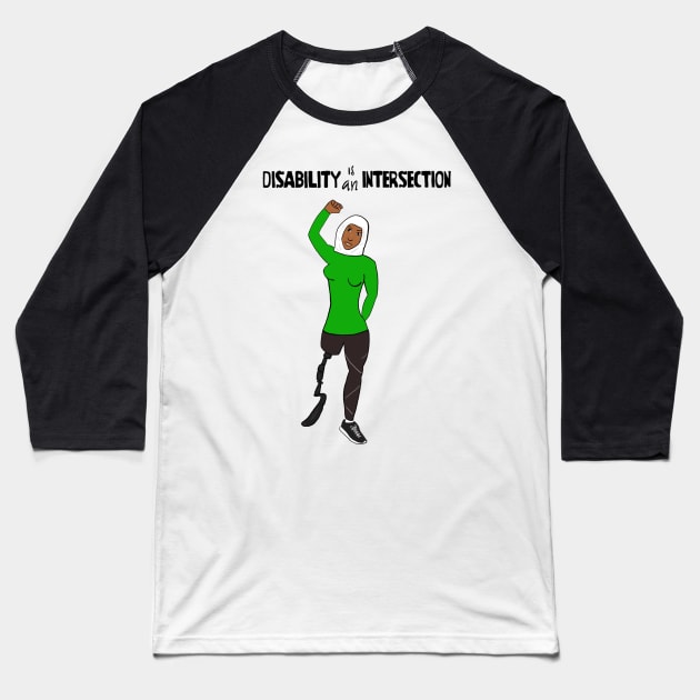 Disability Is An Intersection Amputee Baseball T-Shirt by Dissent Clothing